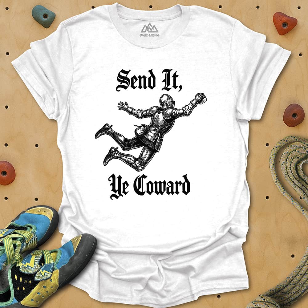 Send It Ye Coward Tee