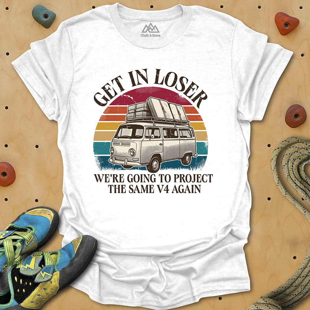 Get In Loser Project Tee