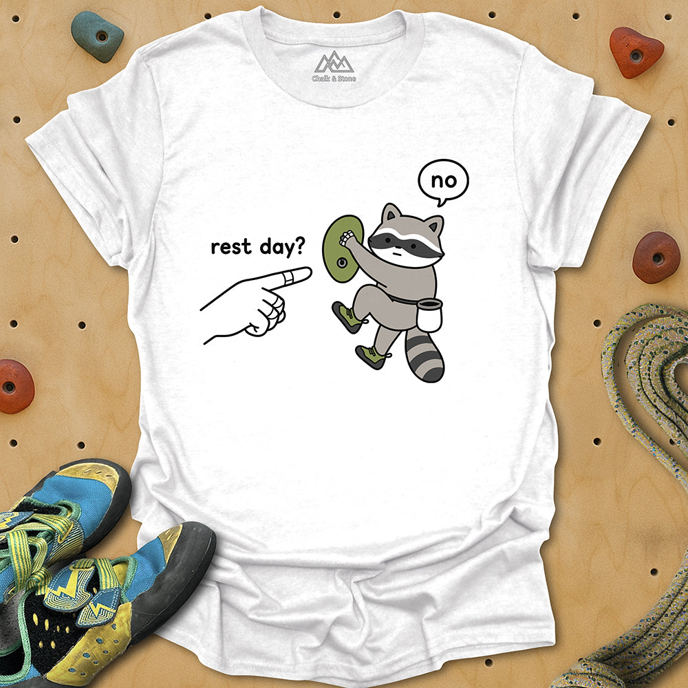No To Rest Day Tee
