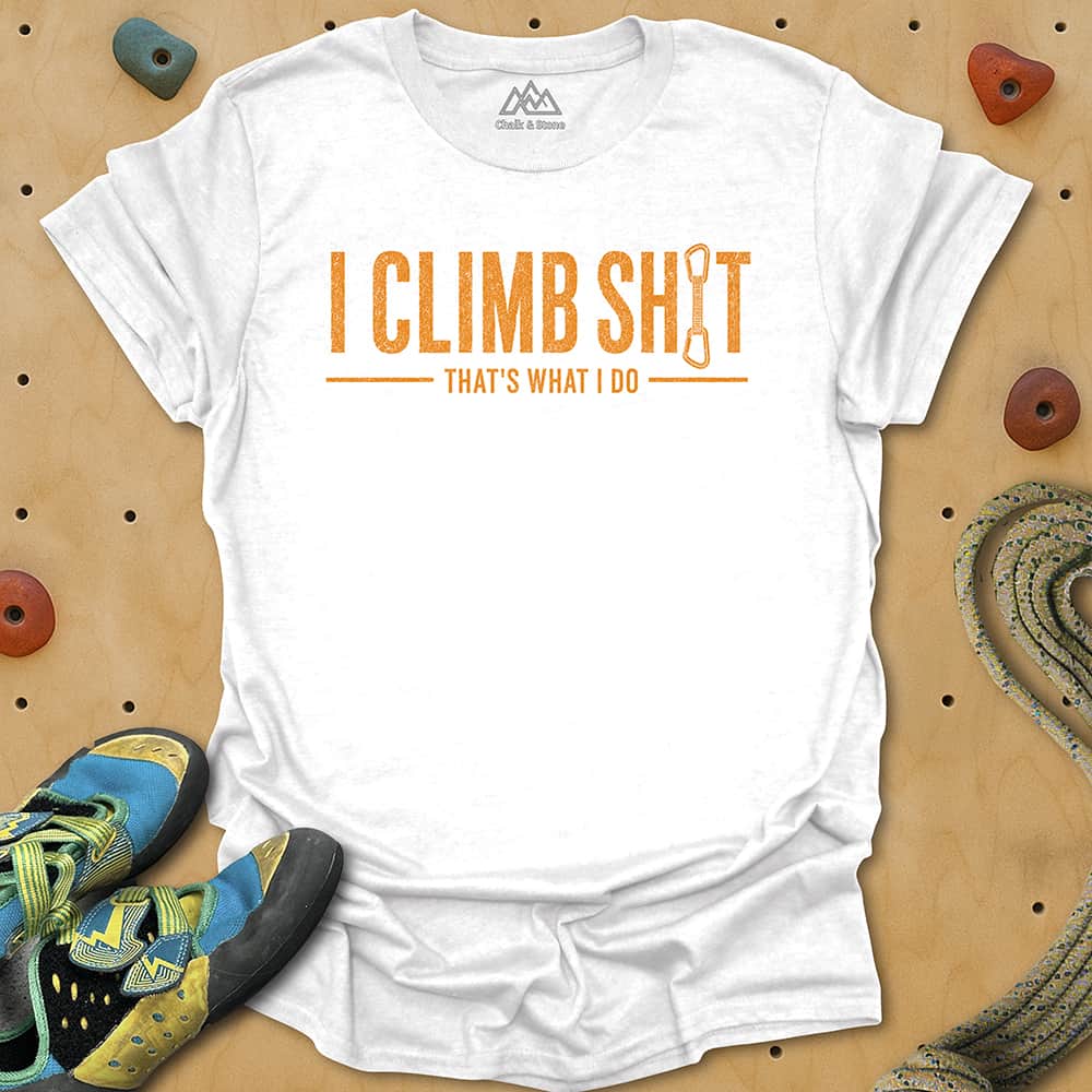 Climb Sh1t Tee