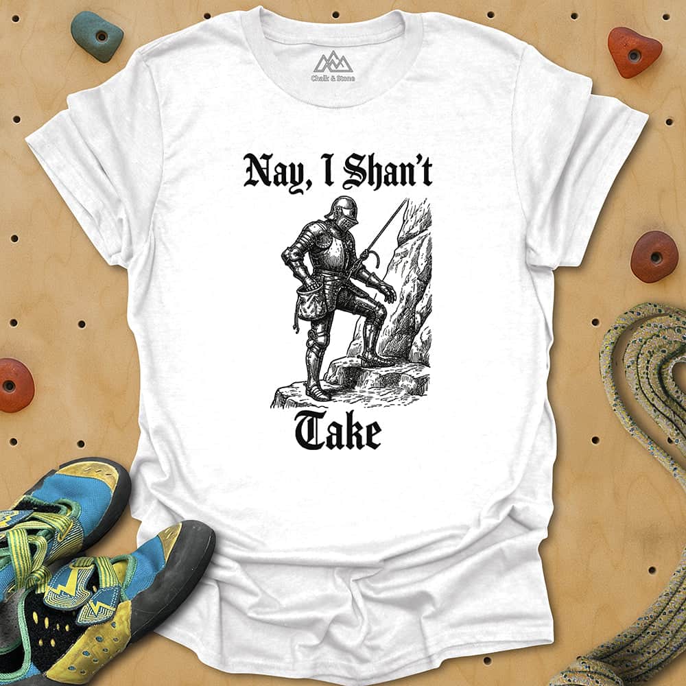 Nay, I Shan't Take Tee