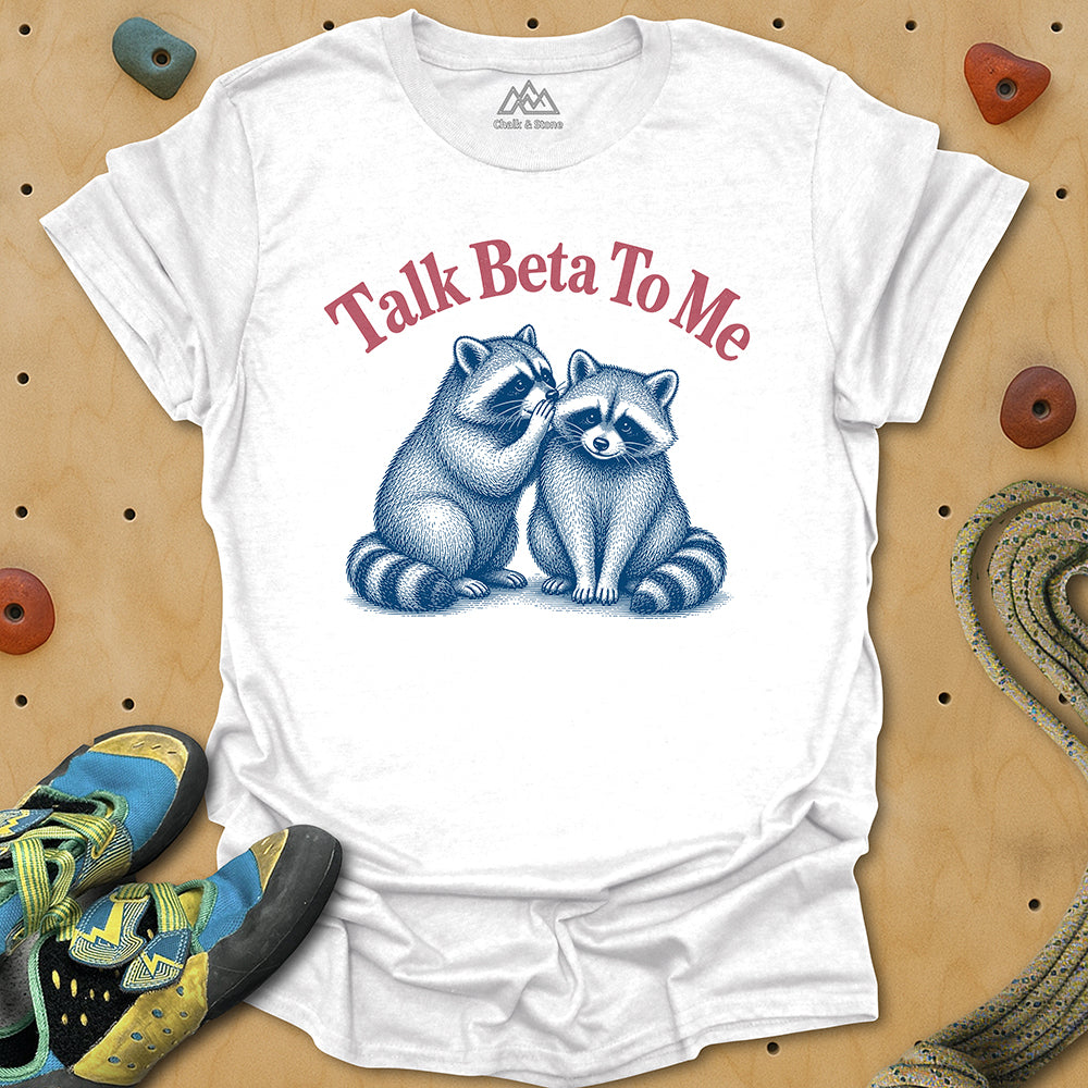 Talk Beta To Me Tee